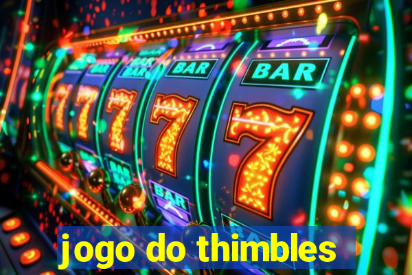 jogo do thimbles